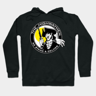 THE HIGHWAYMEN STAND AND DELIVER Hoodie