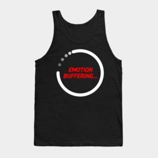 Emotion buffering Tank Top