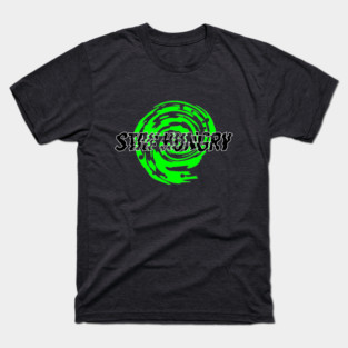STAY HUNGRY — Toxic Slime Streetwear Graphic T-Shirt