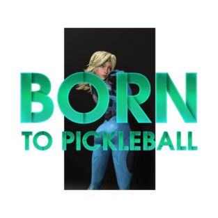 Born to Pickleball T-Shirt
