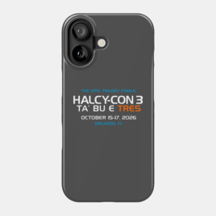 Halcy-Con 3: Ta' Bu E Tres! Phone Case