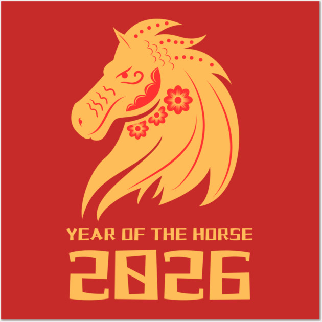 2026 Year of the Horse - Lunar New Year Wall Art by Creatifly Graphic Tees