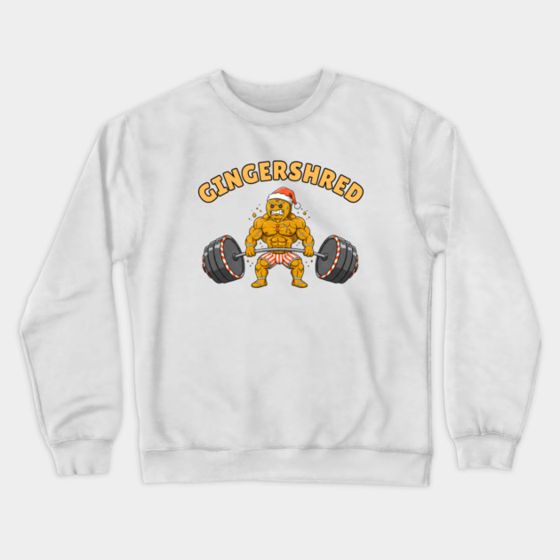 Gingershred - Christmas Gym Buff Gingerbread Lifting Weights Crewneck Sweatshirt by Creatifly Graphic Tees
