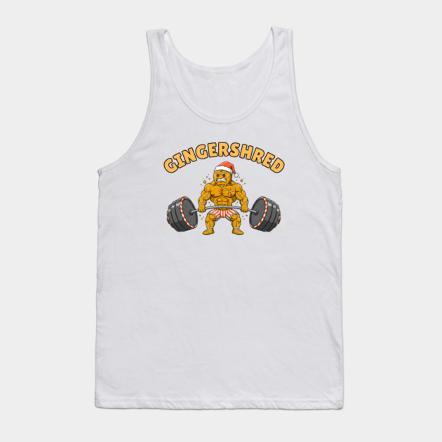 Gingershred - Christmas Gym Buff Gingerbread Lifting Weights Tank Top by Creatifly Graphic Tees