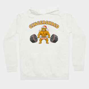 Gingershred - Christmas Gym Buff Gingerbread Lifting Weights Hoodie