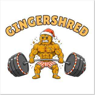 Gingershred - Christmas Gym Buff Gingerbread Lifting Weights Posters and Art