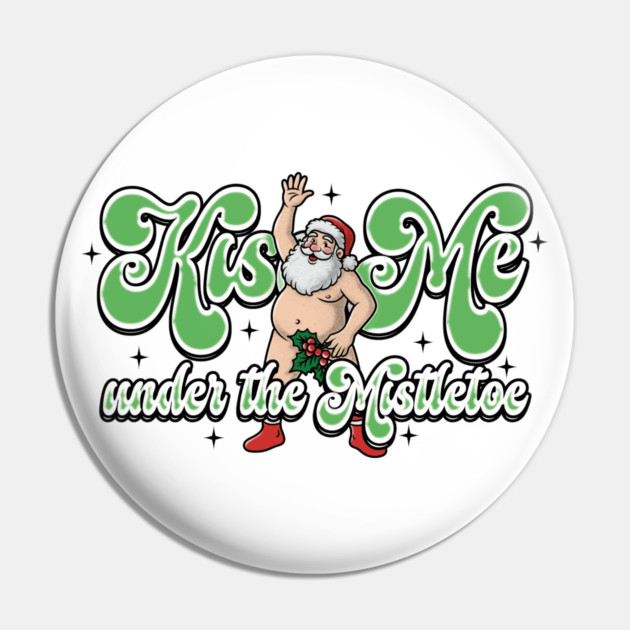 Funny Santa Pin by Wrongteeshirt