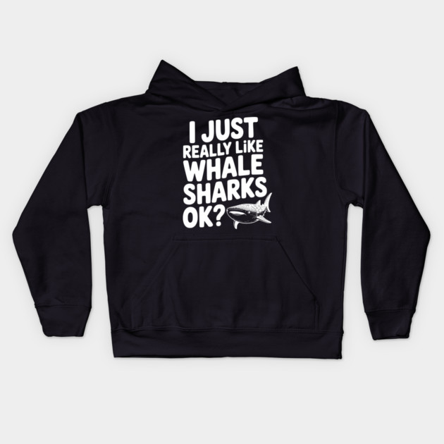 I Just Really Like Whale Sharks Ok? Kids Hoodie by Frank Ring