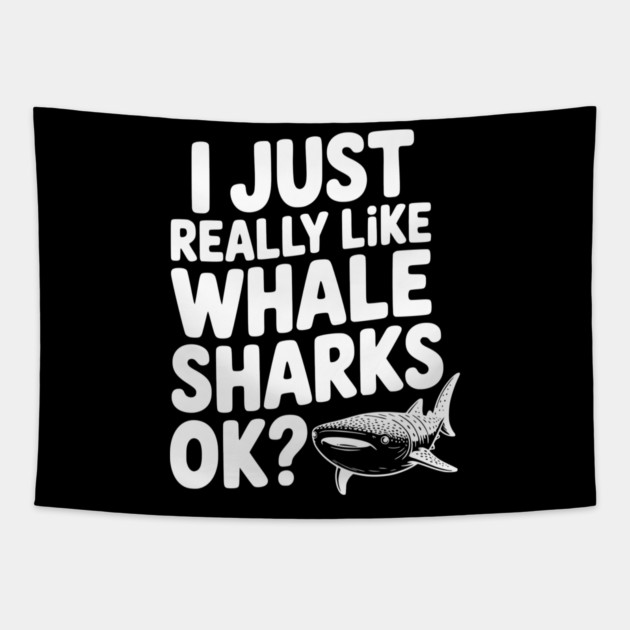 I Just Really Like Whale Sharks Ok? Tapestry by Frank Ring