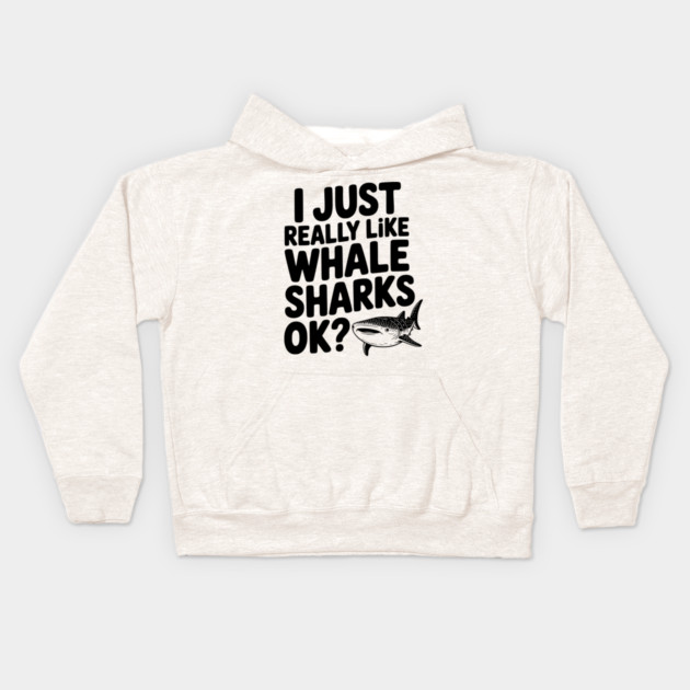 I Just Really Like Whale Sharks Ok? Kids Hoodie by Frank Ring