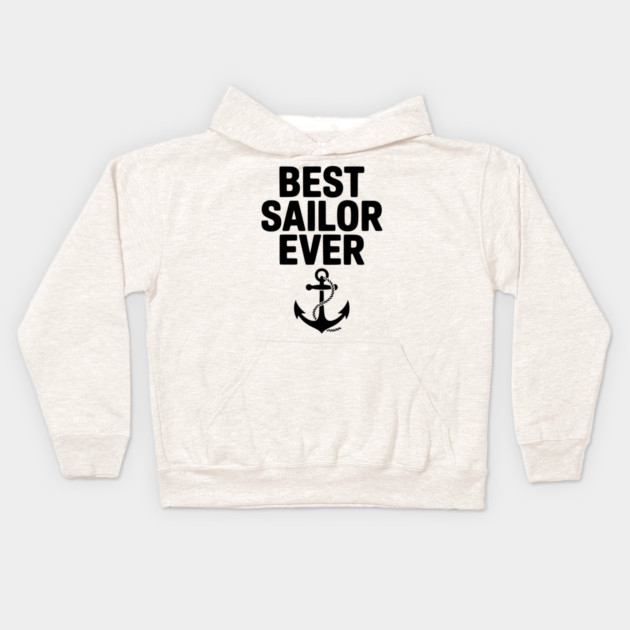Best Sailor Ever Kids Hoodie by Frank Ring