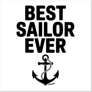 Best Sailor Ever Posters and Art