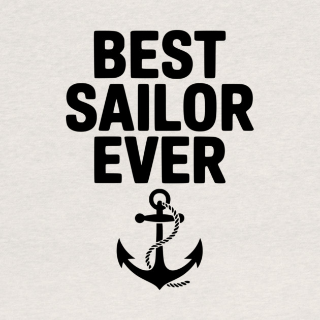 Best Sailor Ever by Frank Ring