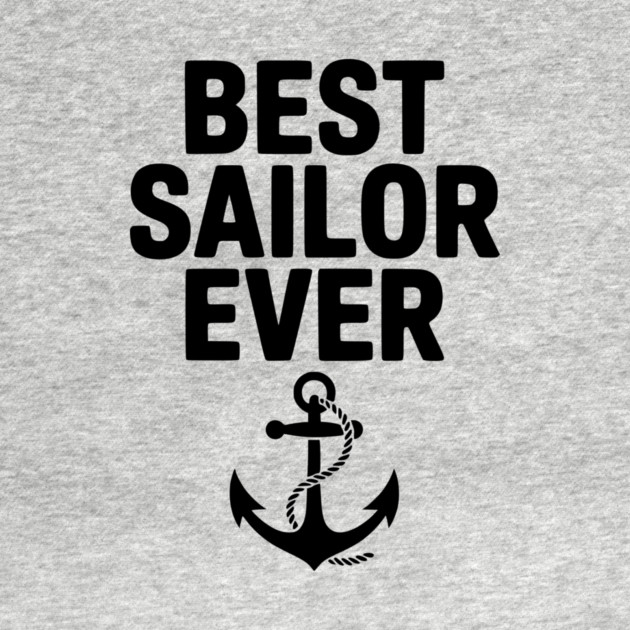 Best Sailor Ever by Frank Ring