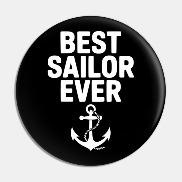 Best Sailor Ever Pin by Frank Ring
