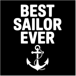 Best Sailor Ever Posters and Art