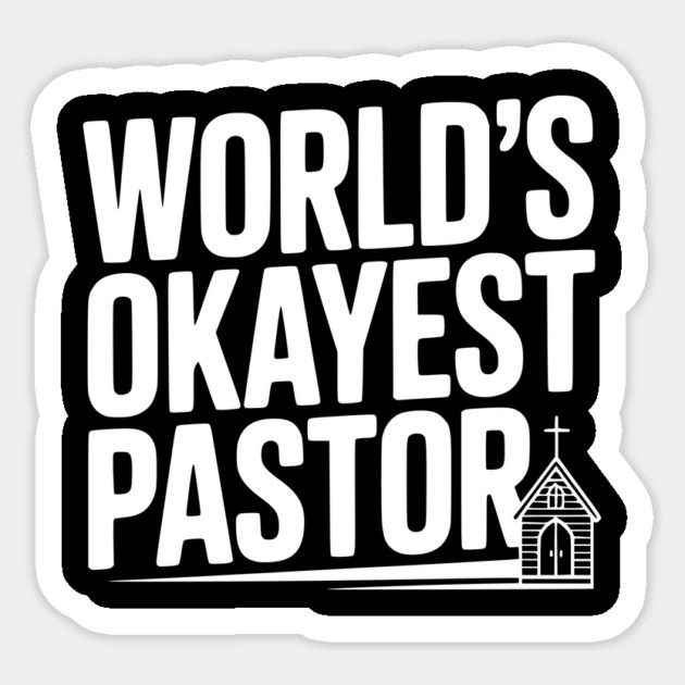 World’s Okayest Pastor Sticker by Frank Ring