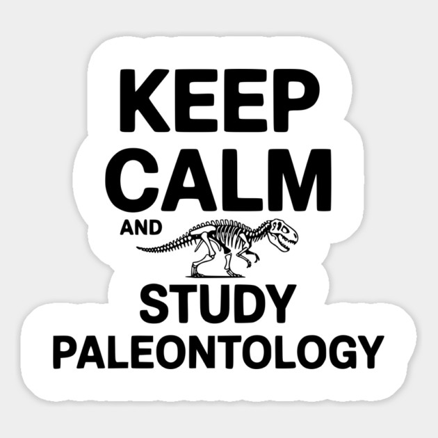 Keep Calm and Study Paleontology Magnet by Frank Ring