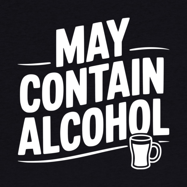 May Contain Alcohol by Frank Ring