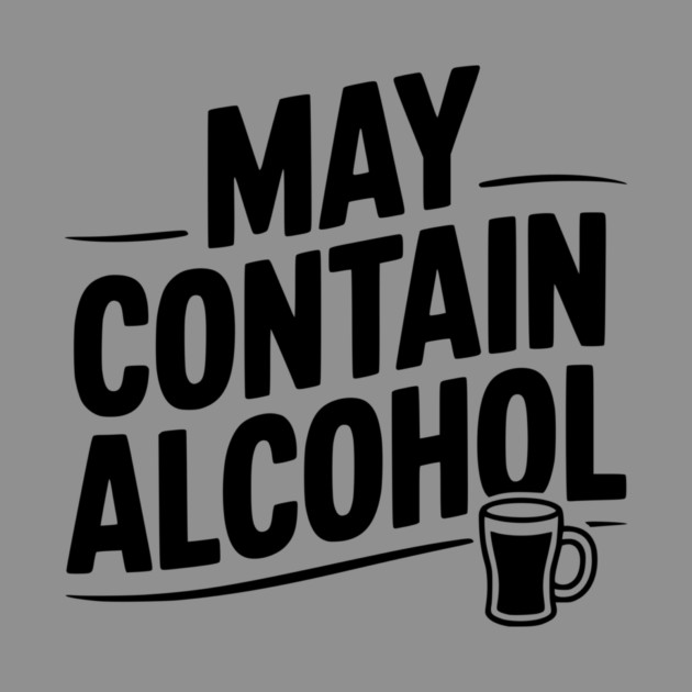 May Contain Alcohol by Frank Ring
