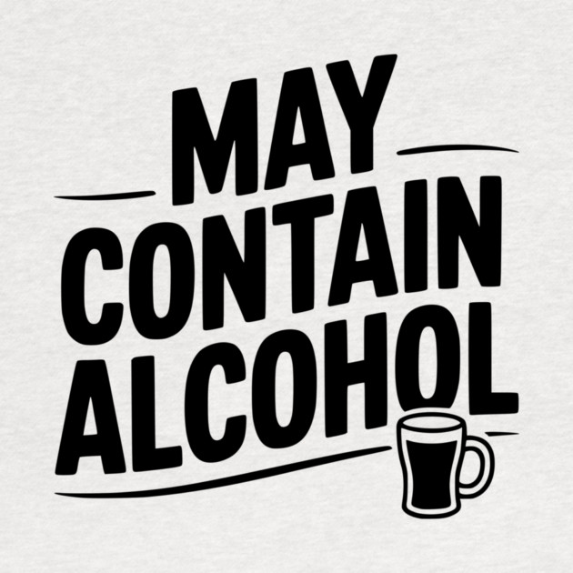 May Contain Alcohol by Frank Ring