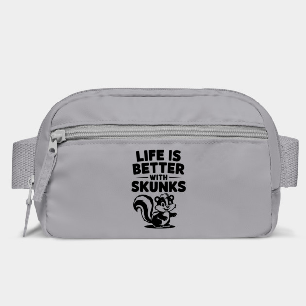 Life is Just Better with Skunks by Frank Ring