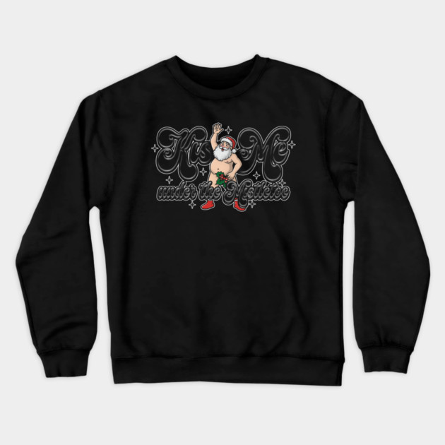 Kiss Santa Crewneck Sweatshirt by Wrongteeshirt
