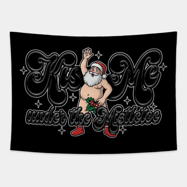 Kiss Santa Tapestry by Wrongteeshirt