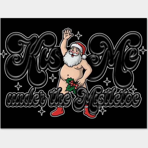 Kiss Santa Wall Art by Wrongteeshirt