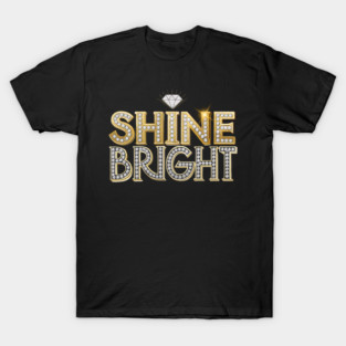 Shine Bright T-Shirt