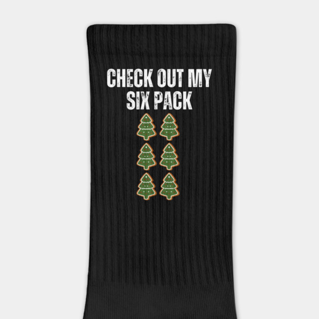 Check Out My Six Pack - Christmas Tree Cookie Humor by Creatifly Graphic Tees