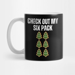 Check Out My Six Pack - Christmas Tree Cookie Humor Mug