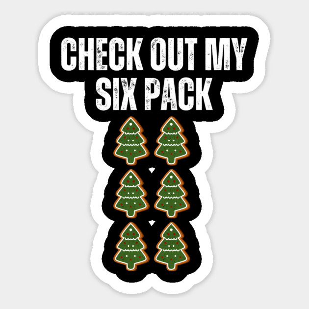 Check Out My Six Pack - Christmas Tree Cookie Humor Magnet by Creatifly Graphic Tees