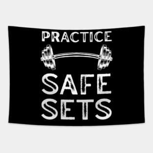 Practice Safe Sets - Gym Motivation Tapestry