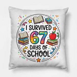 I Survived 67 Days of School - Colorful School Celebration Pillow