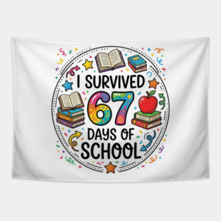 I Survived 67 Days of School - Colorful School Celebration Tapestry