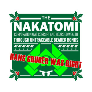 Hans Gruber Was Right T-Shirt