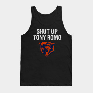 shut up tony romo chicago football Tank Top