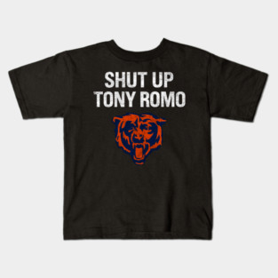 shut up tony romo chicago football Kids T-Shirt