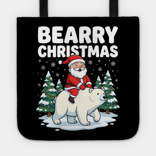 Bearry Christmas - Santa Riding a Polar Bear Tote by Creatifly Graphic Tees