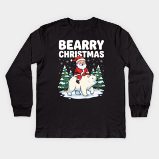 Bearry Christmas - Santa Riding a Polar Bear Kids Long Sleeve T-Shirt