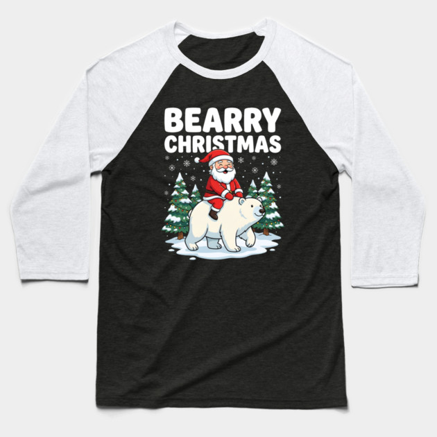 Bearry Christmas - Santa Riding a Polar Bear Baseball T-Shirt by Creatifly Graphic Tees