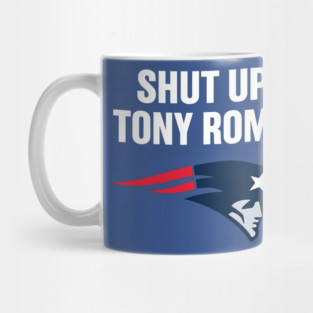 shut up tony romo patriots football Mug