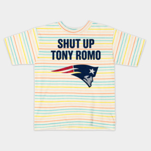 shut up tony romo patriots football Kids T-Shirt