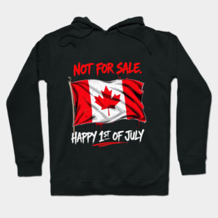 Proud Canadian Not For Sale Streetwear Collection Hoodie