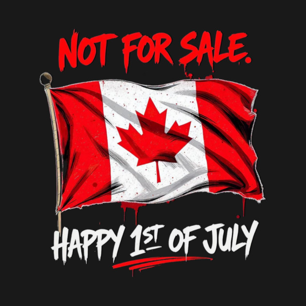 Proud Canadian Not For Sale Streetwear Collection by Art2Wear
