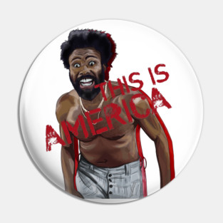 Childish Gambino: This IS America Pin