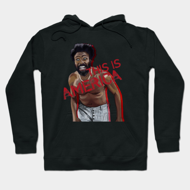 Childish Gambino: This IS America Hoodie by 51Deesigns