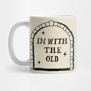 In With The Old Mug