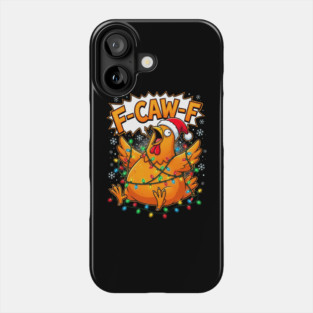 F-Caw-F - Christmas Chicken Wrapped in Lights Phone Case